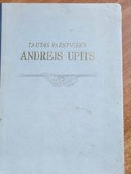 Tautas rakstnieks Andrejs Upīts Rakstu krājums