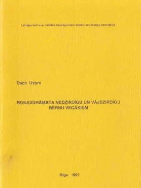 Rokasgrāmata nedzirdīgu un vājdzirdīgu bērnu vecākiem