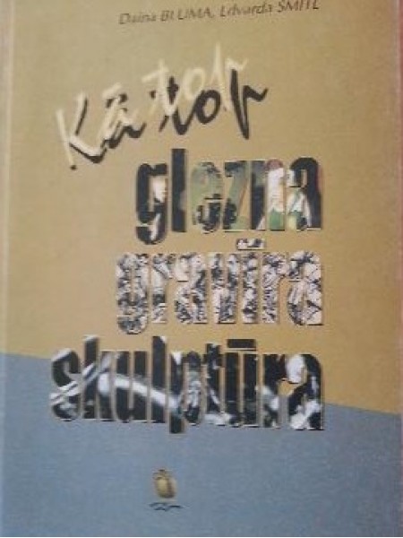 Kā top glezna, gravīra, skulptūra