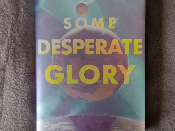 Some Desperate Glory (Illumicrate Special Edition)