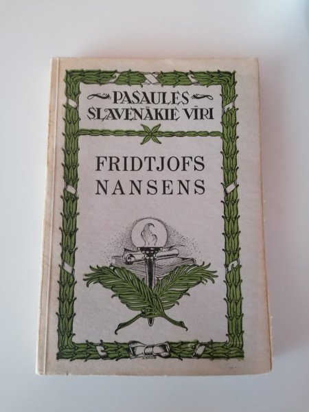 Fridjofs Nansens. Dzīve un darbi.