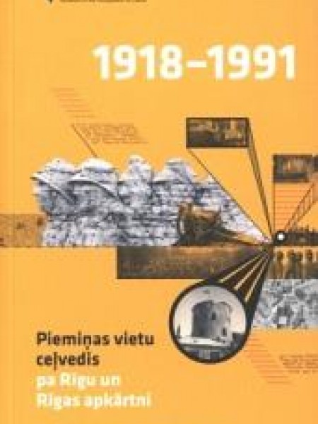 Latvija un tās iedzīvotāji cīņā par savu valsti un pretestība okupāciju varām, 1918-1991