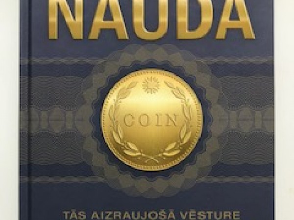 Nauda.Tās aizraujošā vēsture un ietekme uz dzīvi.