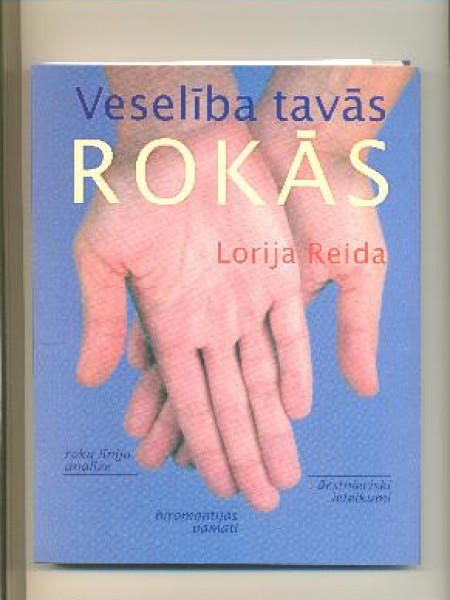 Veselība tavās rokās