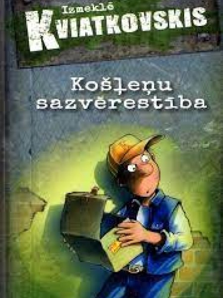 Izmeklē Kviatkovskis košļeņu sazvērestība