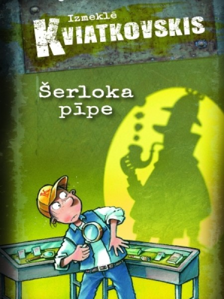 Izmeklē Kviatkovskis  šerloka pīpe
