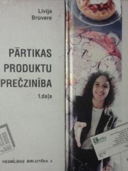 Pārtikas produktu prečzinība 1., 2. daļa
