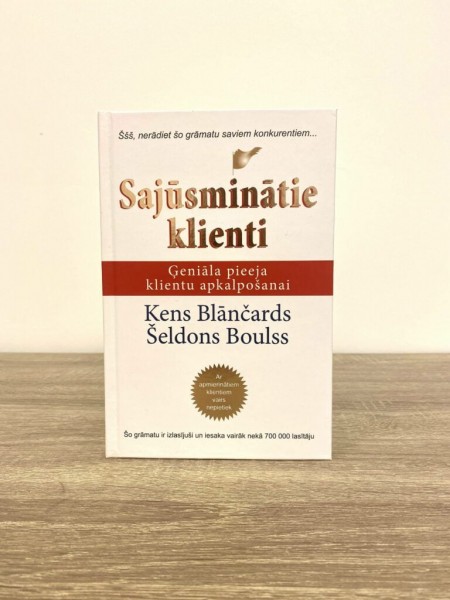Sajūsminātie klienti. Ģeniāla pieeja klientu apkalpošanai