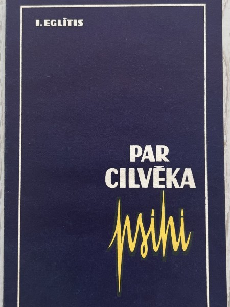 Par cilvēka psihi