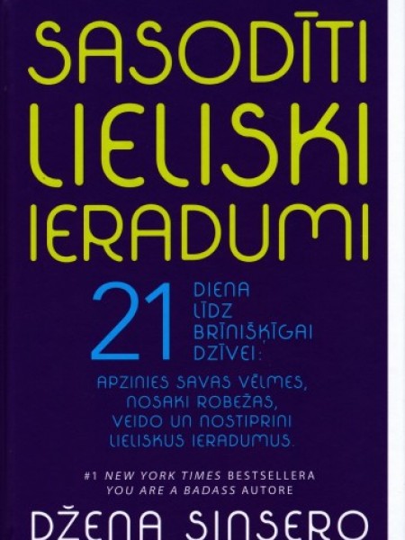 Sasodīti lieliski ieradumi