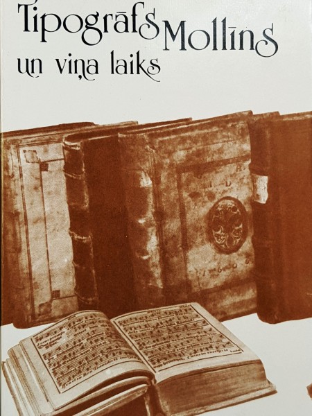 Tipogrāfs Mollīns un viņa laiks