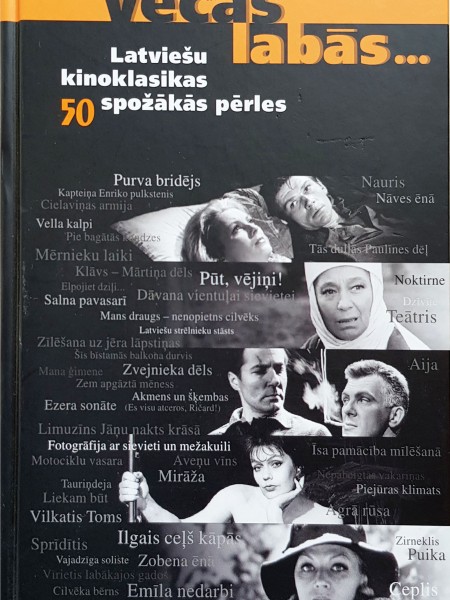 Vecās labās... Latviešu kinoklasikas 50 spožākās pērles