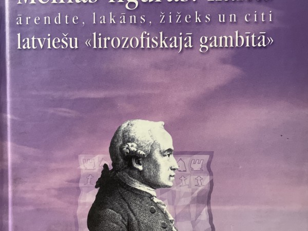 Melnās figūras: Kants, Ārendte, Lakāns, Žižeks un citi latviešu 