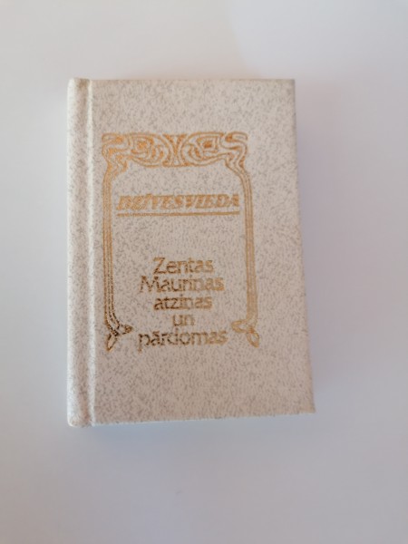 Dzīvesvieda. Zentas Mauriņas atziņas un pārdomas