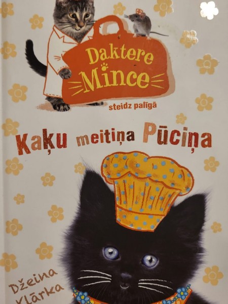 Daktere Mince steidz palīgā. Kaķu meitiņa Pūciņa