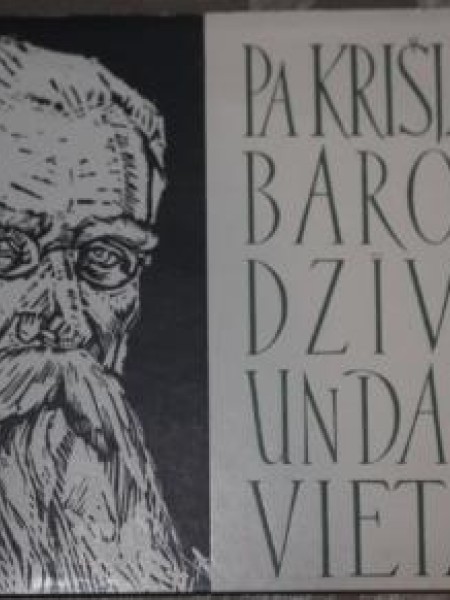 Pa Krišjāņa Barona Dzīves un darba vietām