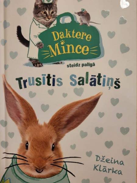 Daktere Mince steidz palīgā: Trusītis Salātiņš