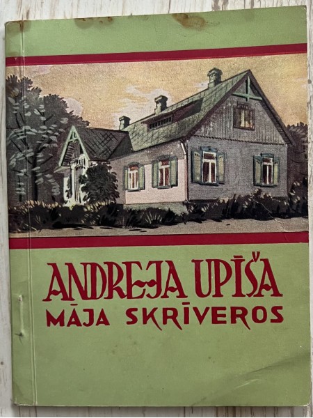 Andreja Upīša māja Skrīveros