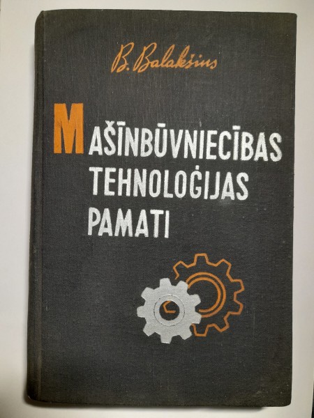 Mašīnbūves tehnoloģijas pamati