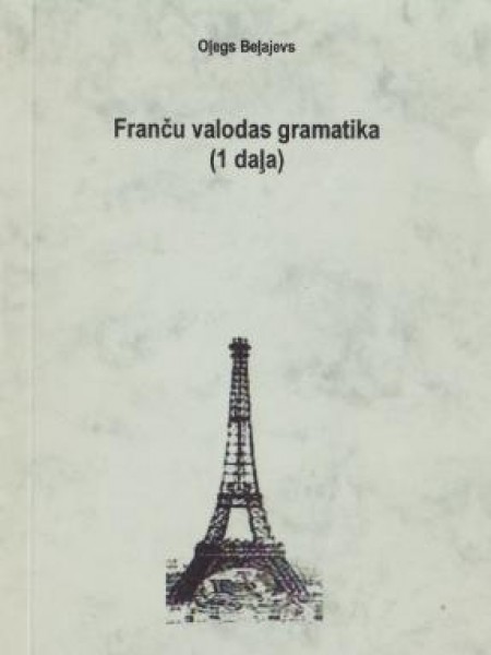 Franču valodas gramatika (1 daļa)