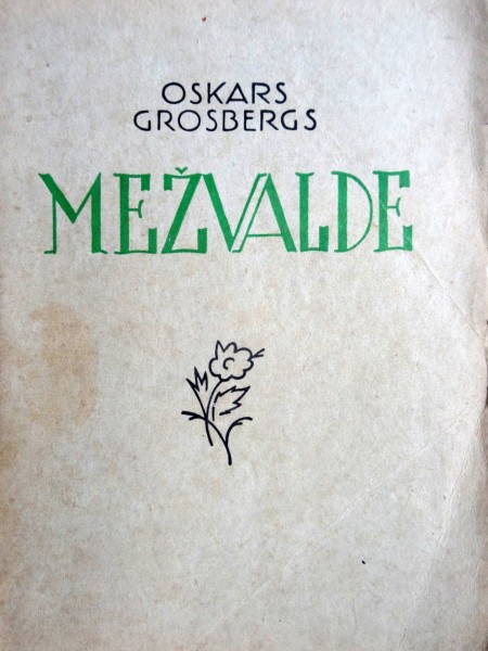 Mežvalde. Veca Vidzemes muiža gada gaitās