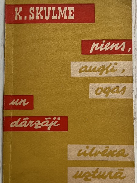 Piens, augļi, ogas un dārzāji cilvēka uzturā