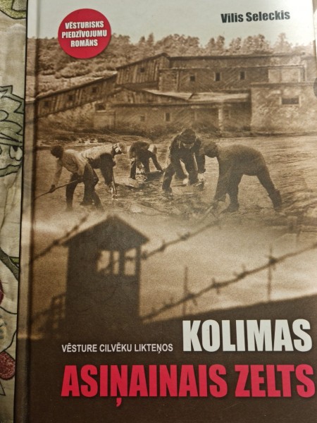 Kolimas asiņains zelts