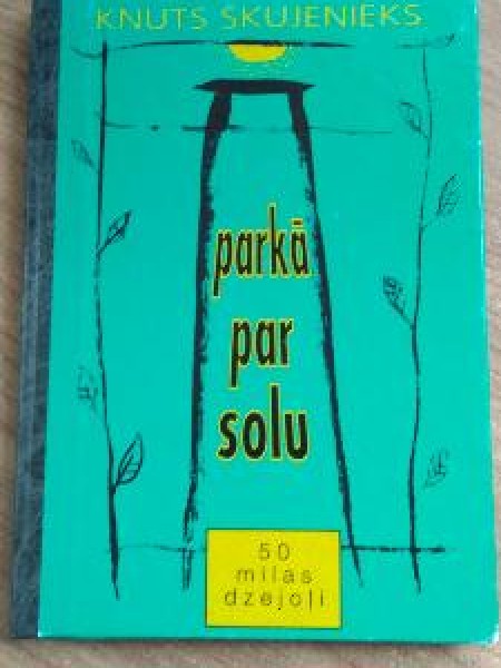 Parkā par solu. 50 mīlas dzejoļi