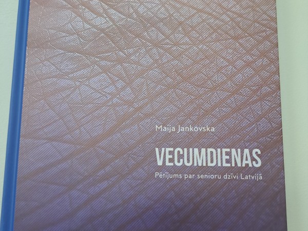 Vecumdienas. Pētijums par senioru dzīvi Latvijā