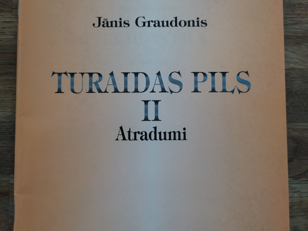 Turaidas pils II. Atradumi