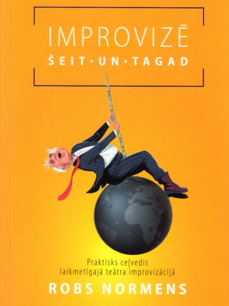 Improvizē: šeit un tagad