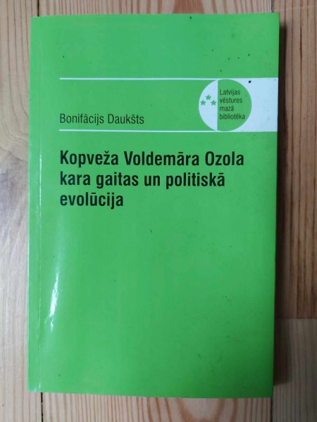 Kopveža Voldemāra Ozola kara gaitas un politiskā evolūcija