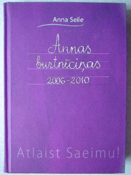 Annas  burtnīciņas 2006-2010