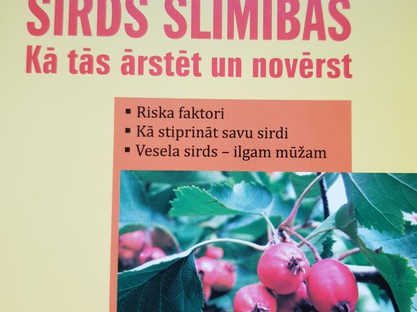Sirds slimības. Kā tās ārstēt un novērst