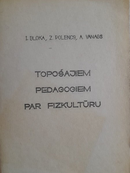 Topošajiem pedagogiem par fizkultūru