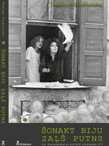 Šonakt biju zaļš putns/Aizpurietes dienasgrāmata