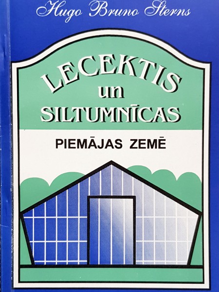 Lecektis un siltumnīcas piemājas zemē