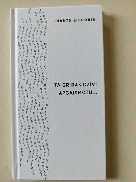 Tā gribas dzīvi apgaismotu...