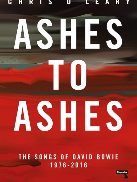Ashes to Ashes: The Songs of David Bowie, 1976-2016