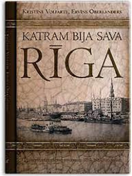 Katram bija sava Rīga