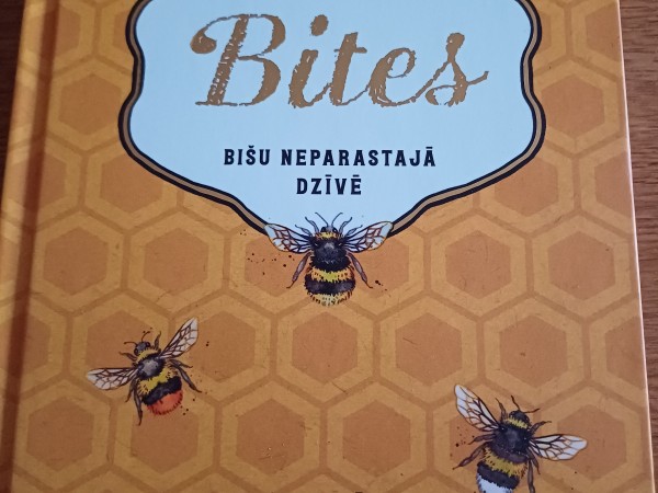 Bites bišu neparastajā dzīvē