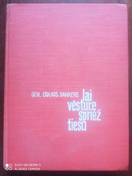 Lai vēsture spriež tiesu