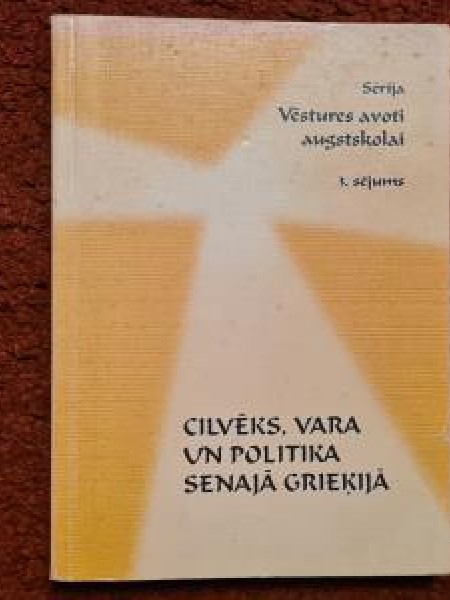 Cilvēks, vara un politika senajā Grieķijā