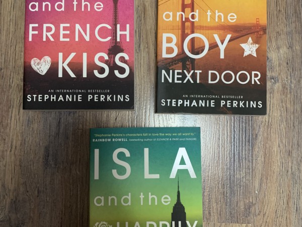 Anna and the French Kiss; Lola and the Boy Next Door; Isla and the Happily Ever After