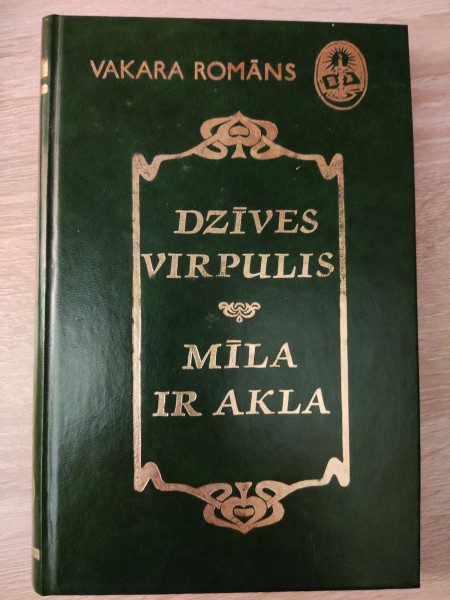 Dzīves virpulis. Mīla ir akla