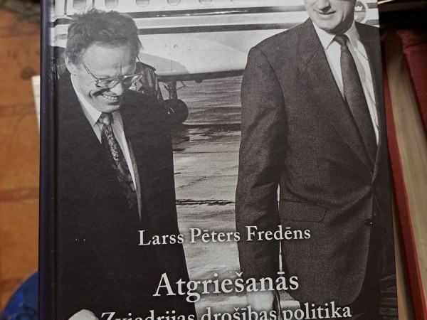 Atgriešanās Zviedrijas drošības politika un Baltijas valstu atgūtās neatkarības pirmie gadi 1991—199