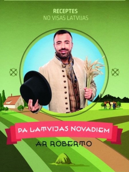 Ar Roberto pa Latvijas novadiem