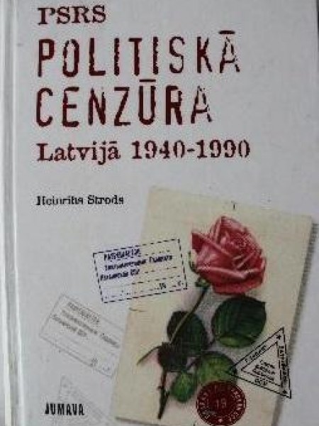 PSRS politiskā cenzūra Latvijā, 1940-1990