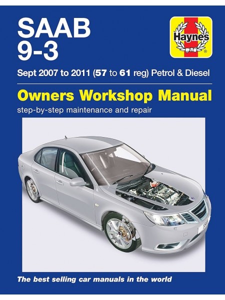 Saab 9-3 Petrol & Diesel Sept 2007-2011: Owners Workshop Manual