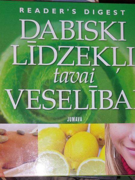 Dabiski līdzekļi tavai veselībai